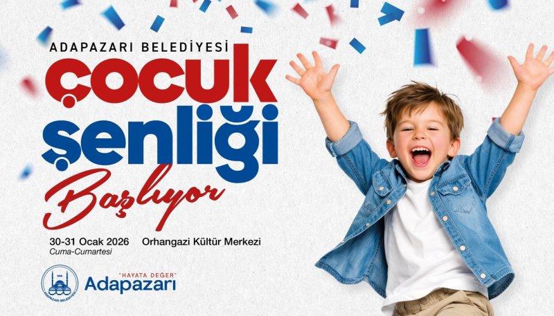  Adapazarı’nda Çocuk Şenliği Coşkusu Başlıyor